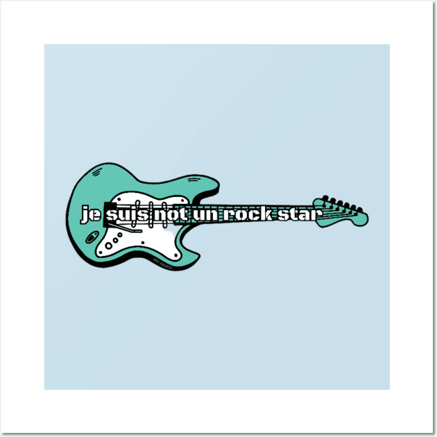 Je Suis Not Un Rock Star By Abby Anime(c) Wall Art by Abby Anime